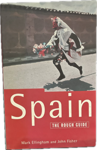 M.-Fisher, J. Ellingham - The rough guide to Spain