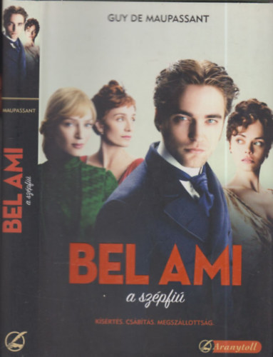 Guy De Maupassant - Bel Ami- A Szpfi