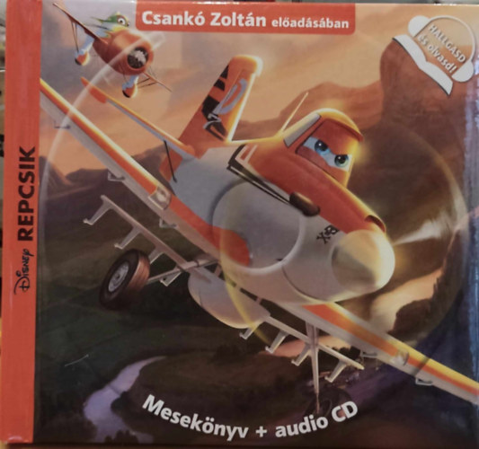 Disney PIXAR Egmont - Disney: Repcsik - Hallgasd �s olvasd! - Mesek�nyv (CD lemez n�lk�l!!!)