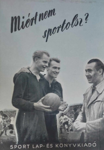 Bertényi György - Miért nem sportolsz?