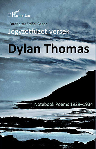 Dylan Thomas - Jegyzetfzet-versek