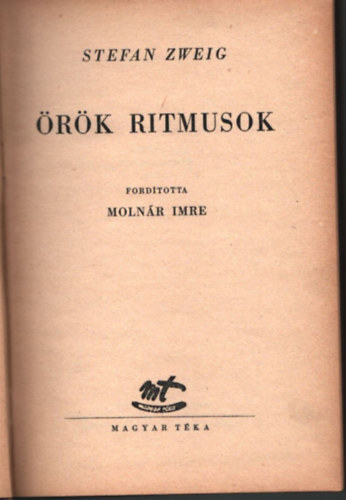 Stefan Zweig Moln�r Imre  (ford. �s jegyzet) - �r�k ritmusok