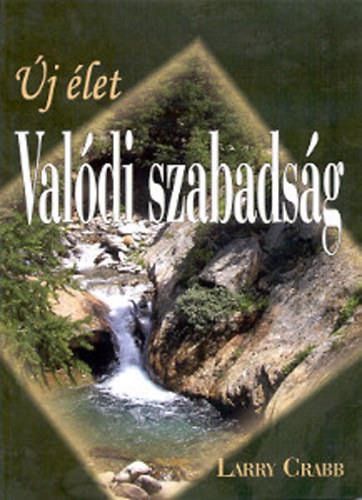 Crabb Larry - �j �let - Val�di szabads�g