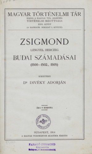 Divky Adorjn dr. - Zsigmond lengyel herczeg Budai szmadsai (1500-1502., 1505)