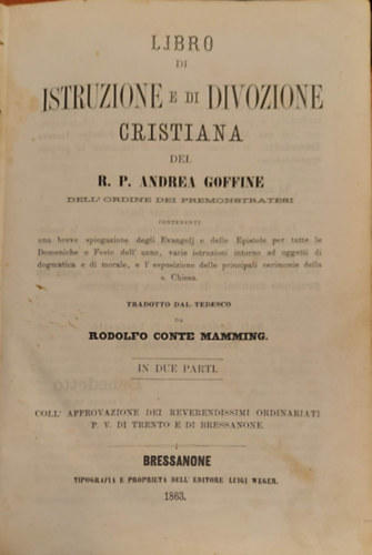 R. P. Andrea Goffine - Libro di Istruzione e di Divozione Cristiana 1863.