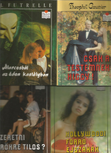 4 db Hel�na k�nyvek, �larcosb�l az �don kast�lyban, Csak a testemnek higgy!,Szeretni �r�kre tilos?, Hollywoodi forr� �jszak�k