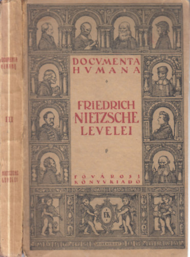 Richard hler nyomn ford. s vl. Strm Istvn s Beke Margit - Friedrich Nietzsche levelei 1863-1889 (Documenta Humana)