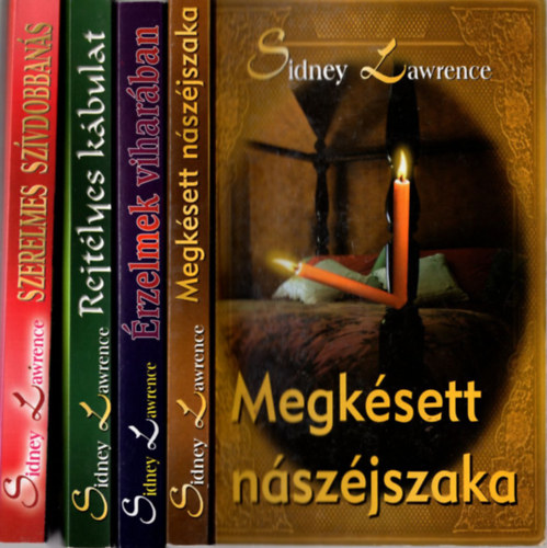 Sydney Lawrence - 4 db Sydney Lawrence: Szerelmes sz�vdobban�s, Rejt�lyes k�bulat, �rzelmek vihar�ban, Megk�sett n�sz�jszaka.