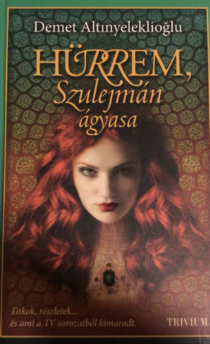 Demet Altinyeleklioglu - H�rrem, Szulejm�n �gyasa