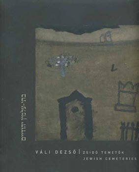 V�li Dezs� - Zsid� temet�k