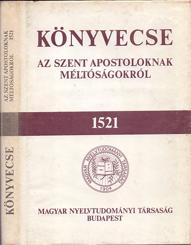 Knyvecske az szent apostoloknak mltsgokrl 1521