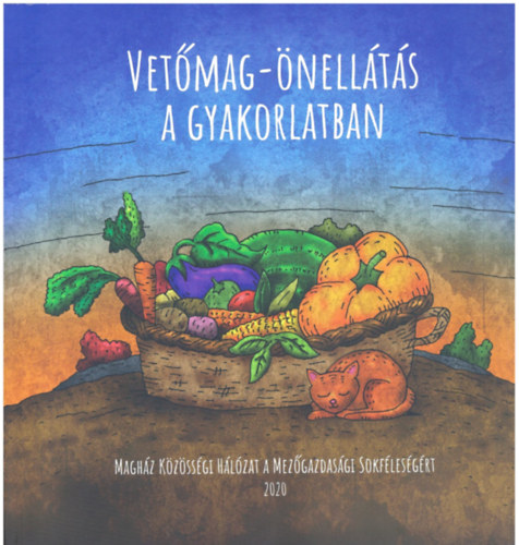 Fehr Judit Kiss Dorollya Mth Orsolya Rthy Katalin Szilgyi krisztina Czcz Blint Hegyesi Jzsef - Vetmag-nellts a gyakorlatban