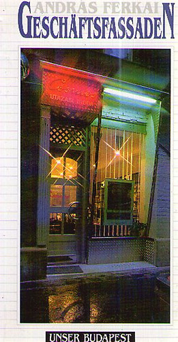 Ferkai Andr�s - Gesh�ftsfassaden