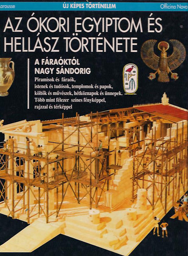 Officina Nova - Az ókori Egyiptom és Hellász története (Új képes történelem)