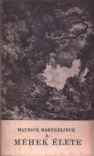 M. Maeterlinck - A m�hek �lete