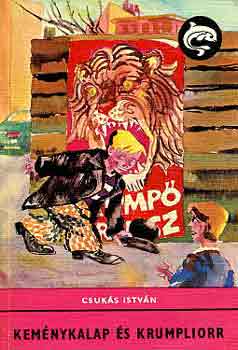 Csuk�s Istv�n - Kem�nykalap �s krumpliorr