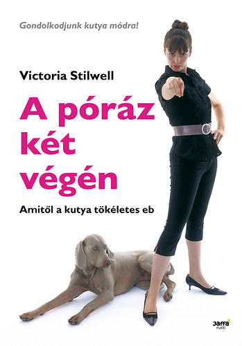 Victoria Stilwell - A prz kt vgn - Amitl a kutya tkletes eb