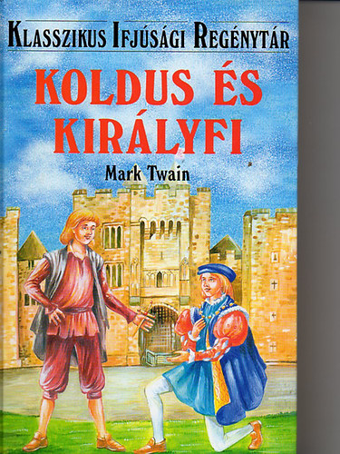 Mark Twain - Koldus s kirlyfi