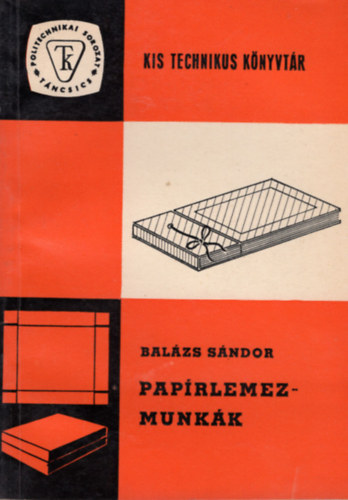 Balzs Sndor - Paprlemezmunkk