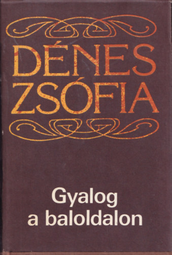 D�nes Zs�fia - Gyalog a baloldalon (dedik�lt)
