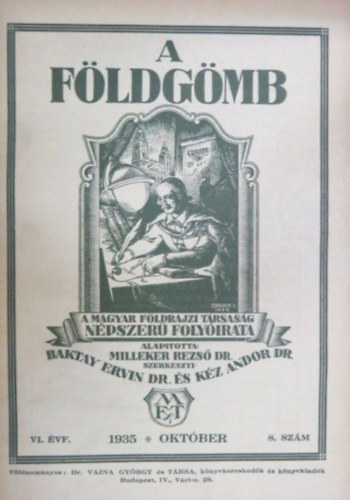 Baktay Ervin Dr.- K�z Andor Dr.  (szerk.) - A f�ldg�mb VI. �vfolyam 8. sz�m