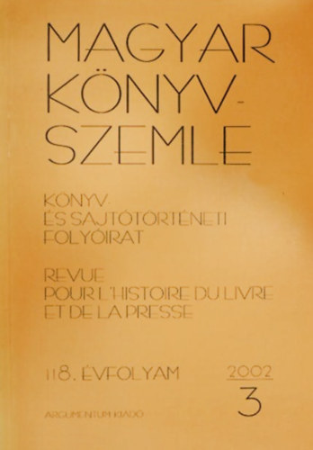 Magyar Knyvszemle - 118. vfolyam, 2002/3