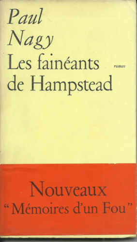 Paul Nagy - Les fainéants de Hampstead (Dedicate)