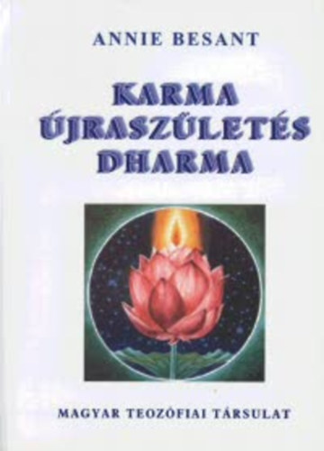 Annie Besant - Karma, jraszlets, dharma