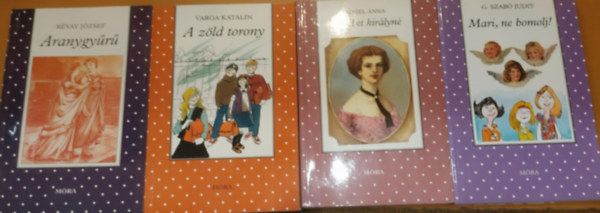 Varga Katalin, G. Szab Judit, Dniel Anna Rvay Jzsef - 4 db Mra pttys: A zld torony + Aranygyr + Erzsbet kirlyn + Mari, ne bomolj!