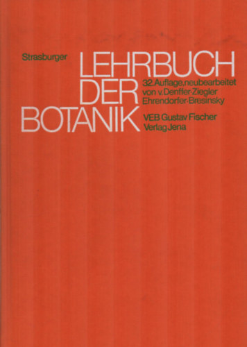 E. Strasburger - Lehrbuch der Botanik.