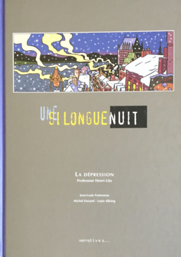 Jean-Louis Fonteneau - Michel Durand - Louis Alloing - Un si longue nuit - La depression par le professeur Henri Lo