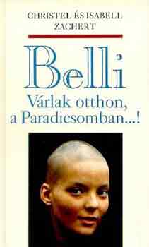 I. & C. Zachert - Belli-V�rlak otthon a Paradicsomban...!
