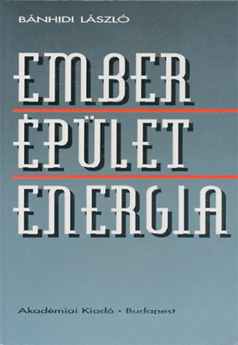 B�nhidi L�szl� - Ember �p�let energia