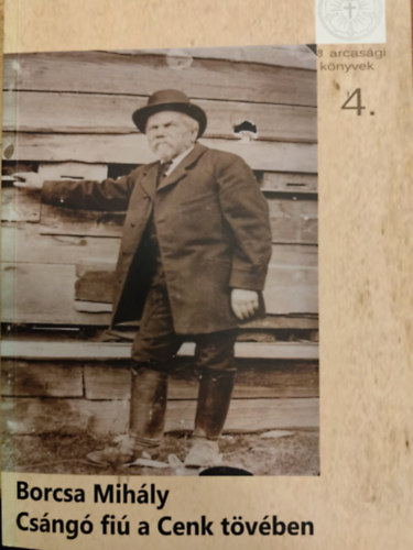 Borcsa Mihály - Csángó fiú a Cenk tövében