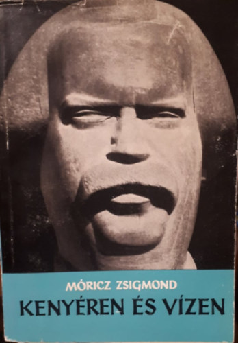 M�ricz Zsigmond - Keny�ren �s v�zen