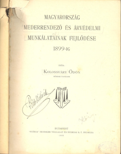 Kolossvry dn - Magyarorszg mederrendez s rvdelmi munklatainak fejldse 1899-ig