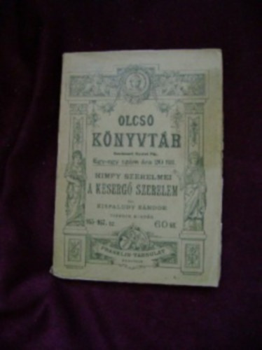 Kisfaludy S�ndor - Himfy szerelmei - A boldog szerelem (Olcs� k�nyvt�r)