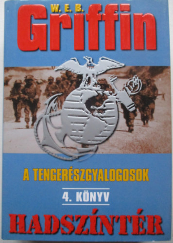 W. E. B. Griffin - Hadsz�nt�r - A tenger�szgyalogosok 4.