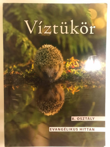 Vztükör 8. osztály evangélikus hittan