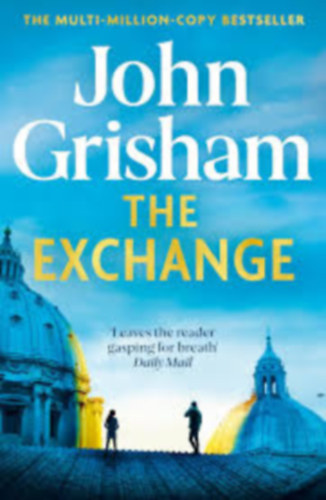 John Grisham - The Exchange