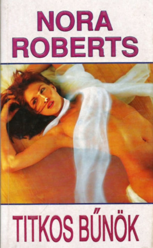 Nora Roberts - Titkos b�n�k