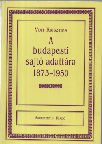 Voit Krisztina - A budapesti sajt adattra 1873-1950