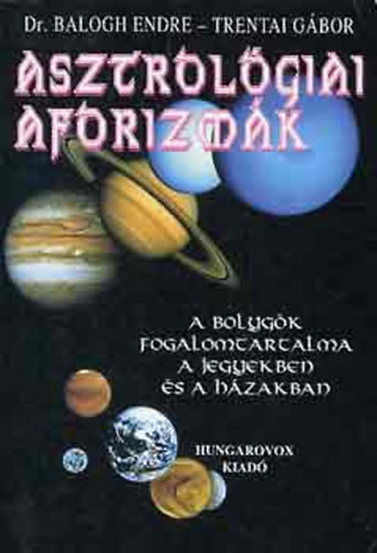 Dr. Balogh E.-Trentai G. - Asztrol�giai aforizm�k