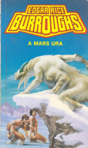 Edgar Rice Burroughs - A Mars ura