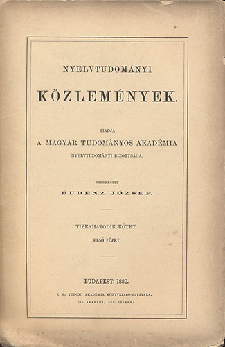 Budenz Jzsef  (szerk.) - Nyelvtudomnyi kzlemnyek - 16. ktet 1. fzet - 1880
