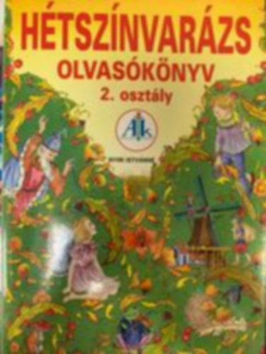 Nyíri Istvánné - Hétszínvarázs olvasókönyv 2. osztály