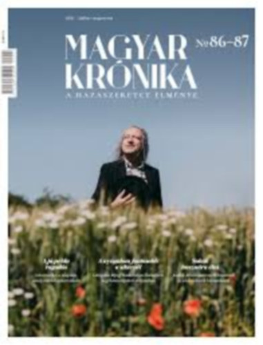 Magyar Krnika 2021. jlius-augusztus-Kzleti s kulturlis havilap - No. 86-87