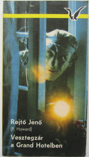 Rejt� Jen�  (P. Howard) - Vesztegz�r a Grand Hotelben