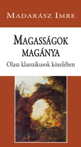 Madarsz Imre - Magassgok magnya