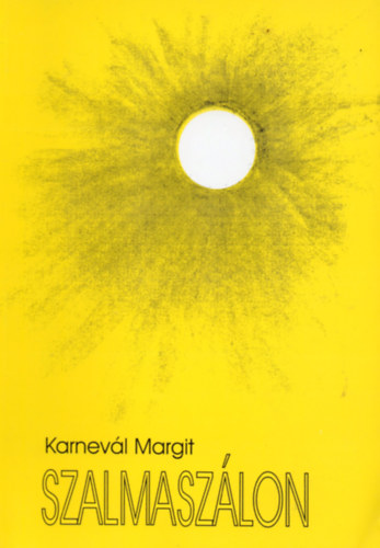 Karnevl Margit - Szalmaszlon